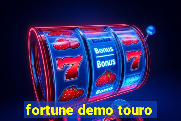 fortune demo touro